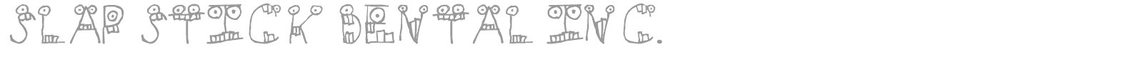 Slapstick Dental Inc. font preview